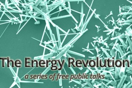 Public Lecture Series: The Energy Revolution